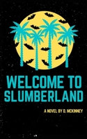 Welcome to Slumberland B08LNJLFKF Book Cover