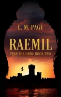 Raemil: Fear the Dark: Book Two 1763763730 Book Cover