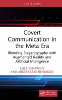 Covert Communication in the Meta Era: Blending Steganography with Augmented Reality and Artificial Intelligence 104136654X Book Cover