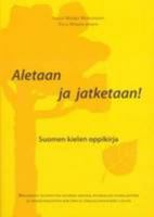 Aletaan Ja Jatketaan! Suomen Kielen Oppikirja. A Course of Finnish Language 952107101X Book Cover