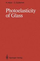 Photoelasticity of Glass 3642500730 Book Cover