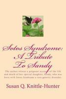 Sotos Syndrome: A Tribute to Sandy 1494389339 Book Cover