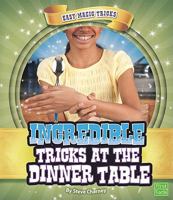 Incredible Tricks at the Dinner Table 1429645164 Book Cover