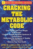 Cracking the Metabolic Code: 9 Keys to Optimal Health 168162639X Book Cover