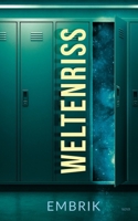 Weltenriss (German Edition) 369571851X Book Cover