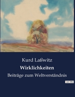 Wirklichkeiten Beitr�ge Zum Weltverst�ndnis (Classic Reprint) B0BRC11WFK Book Cover