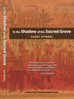 In the Shadow of the Sacred Grove 0679722149 Book Cover