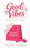 Good Vibes B0GZSJS1DG Book Cover