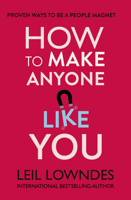 How to Make Anyone Like You: Proven Ways to Become a People Magnet 0722540248 Book Cover