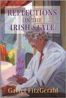 Reflections on the Irish State: Ireland Since Independence 0716527758 Book Cover
