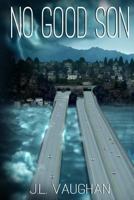 No Good Son 1522729526 Book Cover