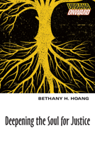 Deepening the Soul for Justice 083083463X Book Cover