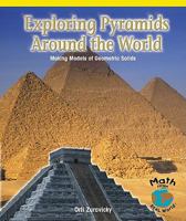 Exploring Pyramids Around the World: Making Models of Geometric Solids 0823989925 Book Cover