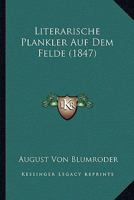 Literarische Plankler Auf Dem Felde (1847) 1120495180 Book Cover