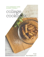 Five Ingredient College Cooking for Food Allergies 1639448624 Book Cover