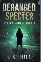 Deranged Specter 1393812082 Book Cover