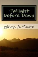 Twilight before Dawn 198644919X Book Cover