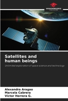 Satellites and human beings 6205657090 Book Cover