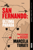Las masacres de San Fernando (Premio Javier Valdez Cárdenas 2021) / San Fernando Massacres 6073812051 Book Cover