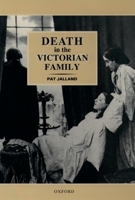 Death in the Victorian Family 0198201885 Book Cover