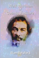 WALT WHITMAN OF COSMIC FOLKLORE 9363542610 Book Cover