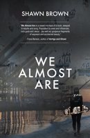 We Almost Are B0CJT9K2VK Book Cover