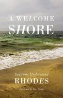 A Welcome Shore 1591280745 Book Cover