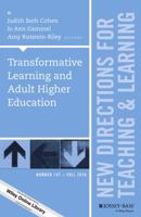 Transformative Learning and Adult Higher Education: New Directions for Teaching and Learning, Number 147 111929102X Book Cover