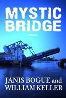 Mystic Bridge (AJ Bugbee Mysteries) 1481049984 Book Cover