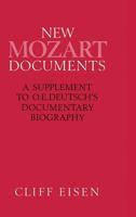 Mozart Documents: A Supplement to Otto Rich Deutsch's "Mozart: Die Dokumente Seines Lebens" 0333495861 Book Cover