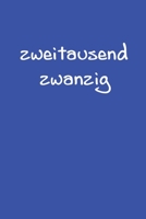 zweitausend zwanzig: Buchkalender 2020 A5 Blau 167845060X Book Cover
