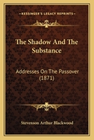 The Shadow and the Substance 1165781808 Book Cover