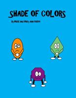 SHADE OF COLORS 1735909416 Book Cover