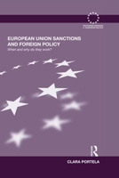 European Union Sanctions and Foreign Policy: When and Why Do They Work? 0415502748 Book Cover