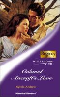 Colonel Ancroft's Love 0373304684 Book Cover