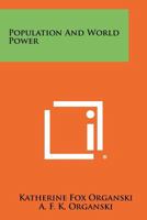 POPULATION AND WORLD POWER 1258302101 Book Cover