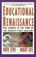 Educational Renaissance: Our Schools at the Turn of Century 0312077394 Book Cover