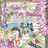 A Tale of Two Sisters 0881444553 Book Cover