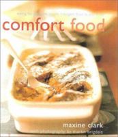 Comfort Food: Eating for Pleasure: Simple Indulgent Food to Stay in for 1903141087 Book Cover