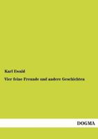 Vier Feine Freunde Und Andere Geschichten 3867413150 Book Cover
