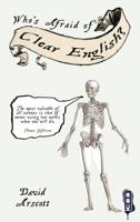 Who's Afraid of: Clear English 1909645818 Book Cover