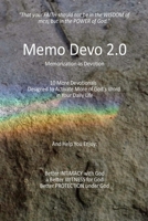 Memo Devo 2.0: 10 More Memorization Devotionals Designed to Activate More of God's Word in Your Daily Life 0982161697 Book Cover