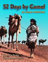 52 Days by Camel: My Sahara Adventure (Adventure Travel Series) 1550375180 Book Cover