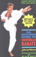 The Beginner's Guide to Shotokan Karate: Beginner to Black Belt 0951766007 Book Cover
