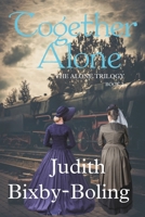 Together Alone (Alone Trilogy) 1735868728 Book Cover