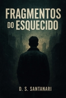 FRAGMENTOS DO ESQUECIDO (Portuguese Edition) B0FKY48Y6C Book Cover