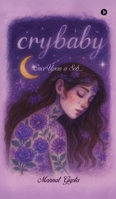 Crybaby: Once Upon a Sob...: Once Upon a Sob... B0FMCK968C Book Cover