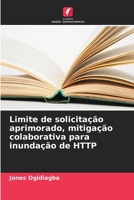 Limite de solicita��o aprimorado, mitiga��o colaborativa para inunda��o de HTTP 6204050559 Book Cover