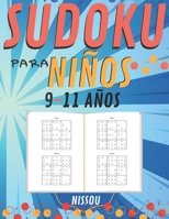 Sudoku para niños 9-11 Años: 200 Sudoku Niños de con Soluciones 9x9 para niños o niñas (21.59 x 27.94 ) Entrena la Memoria y la Lógica B08F6CG5BG Book Cover