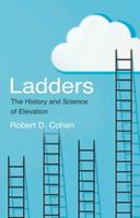 Ladders: The History and Science of Elevation 1783063254 Book Cover